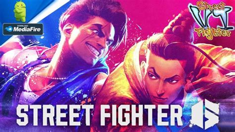 developer and updated in the last month of 2024. . Street fighter 6 apk download